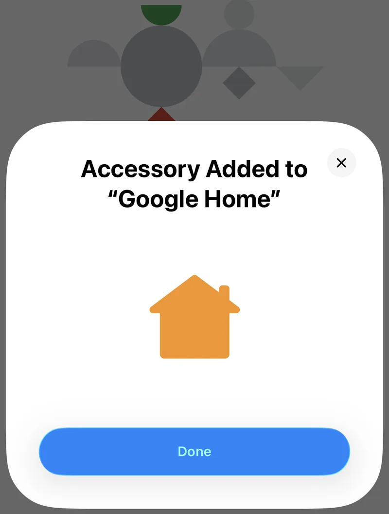 The iOS accessory setup sheet confirming the accessory was added to Google Home